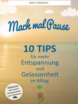 cover image of 10 Tips für mehr Entspannung und Gelassenheit im Alltag